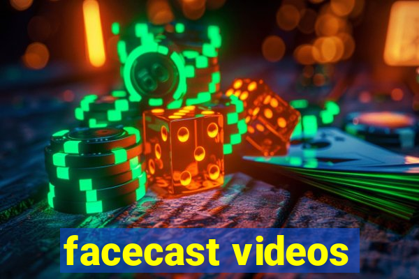 facecast videos